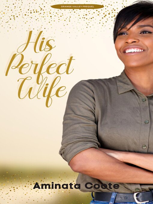 Title details for His Perfect Wife by Aminata Coote - Available